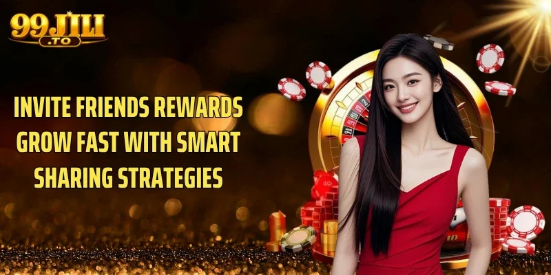 Invite friends rewards grow fast with smart sharing strategies