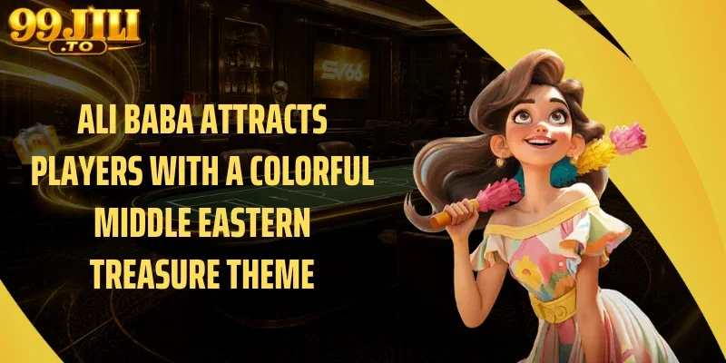 Ali Baba Attracts Players with a Colorful Middle Eastern Treasure Theme
